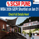 SICSR Pune MBA 2026 GEPI Shortlist on January 21; Slot Booking Dates Out, SNAP-Based Selection